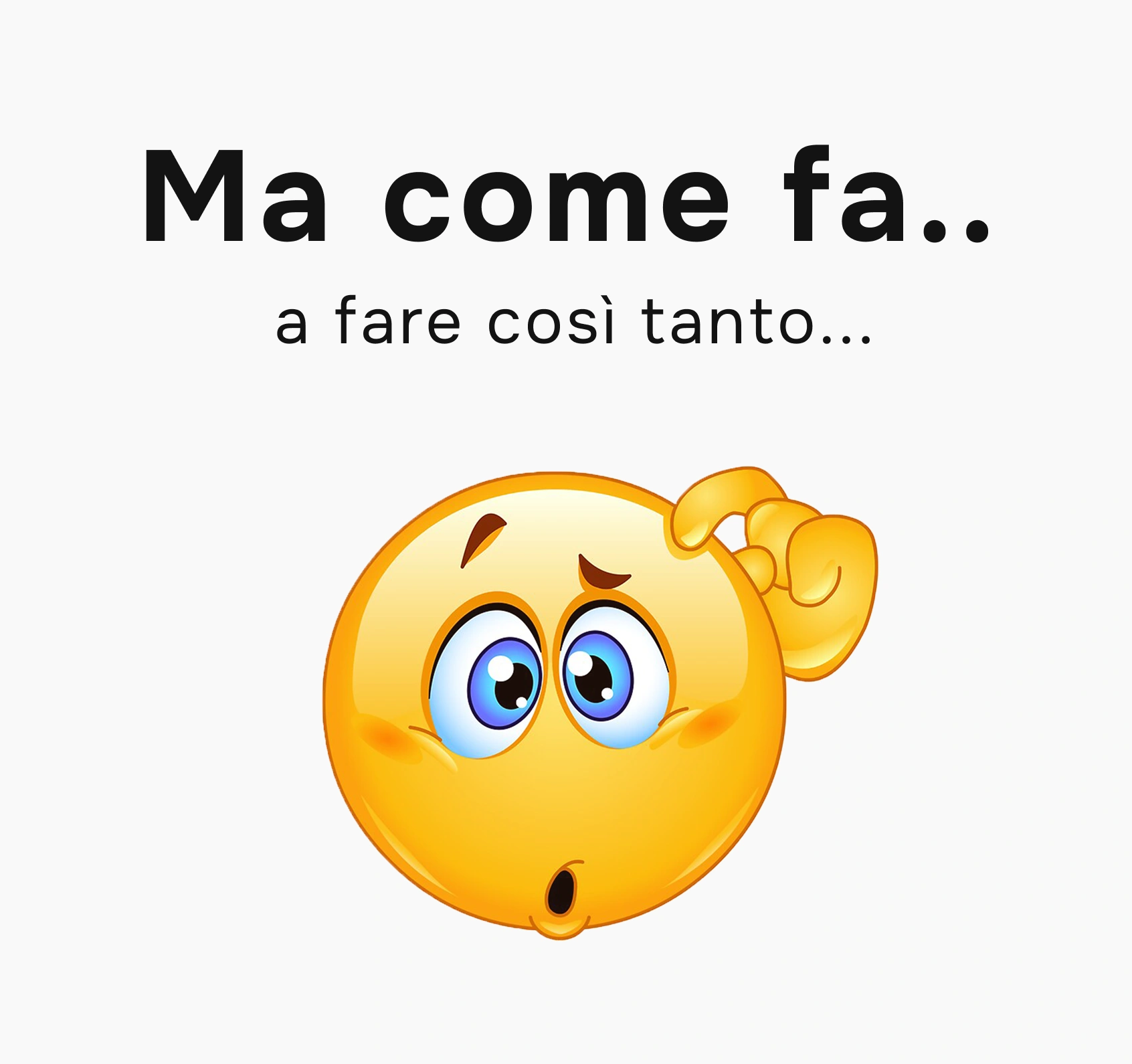 Competitor meme: Ma come fa a fare così tanto...